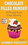 Chocolate Filled Murder (Frosted Love Cozy Mystery #16)