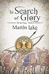 In Search of Glory (The Lost King, #4)