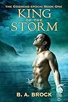 King of the Storm by B.A. Brock