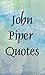 John Piper quotes by John Editor