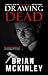 Drawing Dead by Brian Patrick McKinley