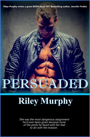 Persuaded (Make Me, #3)