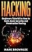 Hacking: Beginners Tutorial to How to Hack, Basic Security and Penetration Testing (Hacking,How to Hack,Basic Security,Penetration Testing,)