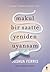 Makul Bir Saatte Yeniden Uyansam