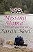 Missing Home: A Willow Lake series novel - Book 4: A contemporary women's fiction novel about forgiveness, understanding, and figuring out who you are.