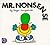 Mr. Nonsense