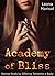 Academy of Bliss: Saving Souls by Offering Tentacles a Body (Tentacle Souls Book 1)