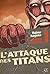 L'Attaque des Titans Edition Colossale T01 (L'Attaque des Titans - Edition colossale t. 1) (French Edition)