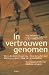 In vertrouwen genomen