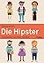 Die Hipster by Philipp Ikrath