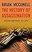 The History of Assassination by Brian McConnell, Ist