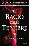 Book cover for Il bacio delle tenebre (La trilogia delle anime, #3)