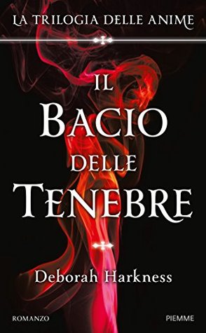 Il bacio delle tenebre (La trilogia delle anime, #3)