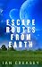Escape Routes from Earth