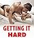 Getting it Hard