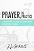 Prayer, In Practice: A work...