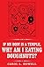 If My Body Is a Temple, Why Am I Eating Doughnuts by Carol Howell