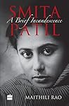 Smita Patil: A Br...