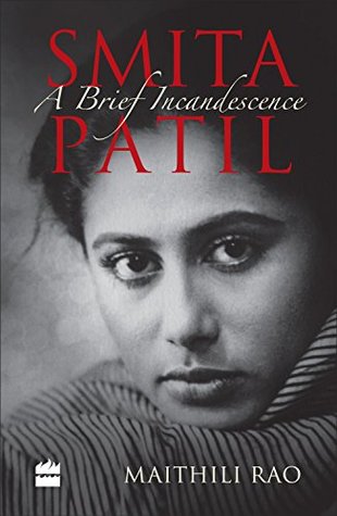 Smita Patil: A Brief Incandescence (Paperback)