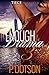 Enough Of The Drama 3 by P. Dotson