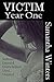 Victim: Year One