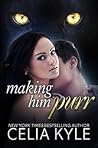 Making Him Purr by Celia Kyle Making Him Purr by Celia Kyle