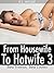 From Housewife to Hotwife 3: Best Friends, Best Lovers