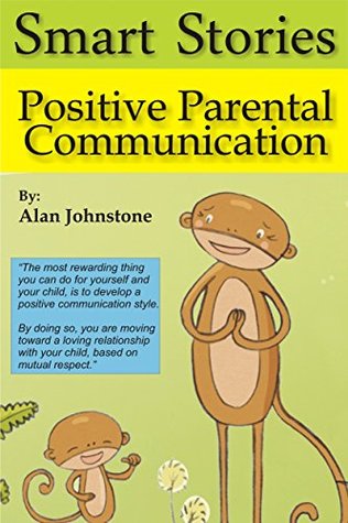 Positive Parental Communication (Kindle Edition)