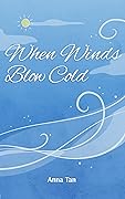 When Winds Blow Cold