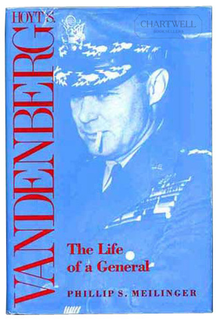 Hoyt S. Vandenberg: The Life of a General