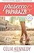 Prosecco & Paparazzi (The Passport #1)