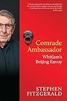 Comrade Ambassador: Whitlam's Beijing Envoy