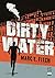 Dirty Water