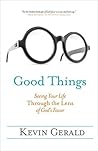 Book cover for Good Things: Seeing Your Life Through the Lens of God's Favor