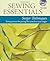 Sewing Essentials Serger Techniques: sewing secrets for getting the most from your serger