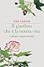 Il giardino che è la nostra vita: Coltivare e nutrire noi stessi