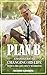 PLAN B A Man's Guide: To Ch...