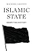 Islamic State: Rewriting Hi...