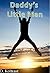 Daddy's Little Man (Daddy &...