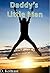 Daddy's Little Man (Daddy & Little Trevy Book 1)
