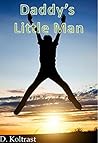 Daddy's Little Man by D. Koltrast
