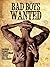 Bad Boys Wanted
