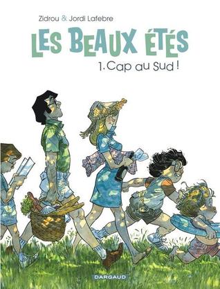Cap au Sud (Les beaux étés, #1)