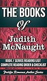 JUDITH McNAUGHT: SERIES READING ORDER & INDIVIDUAL BOOK CHECKLIST: SERIES LIST INCLUDES: ALL STANDALONE NOVELS, SEQUELS, WESTMORELAND, PARADISE & FOSTER ... Authors Reading Order & Checklists 2)