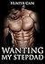 Wanting My Stepdad (Stepdad Trilogy, #2)