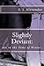 Slightly Deviant by S.J. Alexander