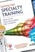 Getting Into Speciality Training by Philip J. Smith