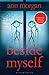 Beside Myself by Ann Morgan