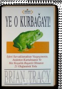 Ye O Kurbağayı !