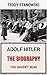 Adolf Hitler - The Biography You Haven't Read